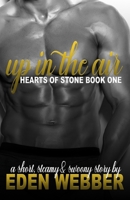 Up In the Air: A Millionaire CEO & Single Mom Romance Novella B08CLNLRLS Book Cover