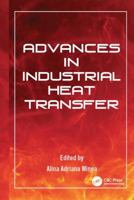 Advances in Industrial Heat Transfer 1138072931 Book Cover