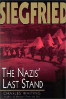 Siegfried: The Nazis' Last Stand 0515073938 Book Cover