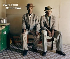 Zwelethu Mthethwa 1597111139 Book Cover