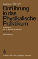 Einfuhrung in Das Physikalische Praktikum: Fur Mediziner Und Fur Das Anfangerpraktikum 354005510X Book Cover