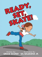 Ready, Set, SKATE! 1639459618 Book Cover