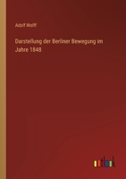 Darstellung Der Berliner Bewegung Im Jahre 1848 3846013234 Book Cover
