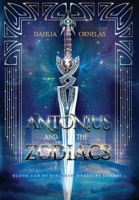 Antonius and the Zodiacs B0B2CRML4B Book Cover
