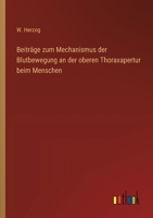 Beiträge zum Mechanismus der Blutbewegung an der oberen Thoraxapertur beim Menschen 336865117X Book Cover