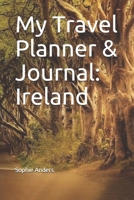 My Travel Planner & Journal: Ireland (Travel Journals) 1658117964 Book Cover