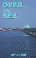 Over the Sea 1734182830 Book Cover