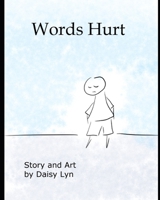 Words Hurt B08JBB1VS4 Book Cover