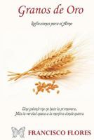 Granos de Oro : Reflexiones para el Alma 1976277345 Book Cover