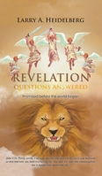 Revelation Questions Answered: Promised Before the World Began 1639453415 Book Cover