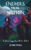 Enemies from Within: An Alexis Snipperdoom Novel B0CCCKRKP8 Book Cover