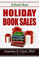 Holiday Book Sales: 31 Quick Tactics To Sell More Books NOW 149439040X Book Cover