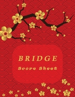 Bridge Score Sheet: 110 Bridge Score Sheet for Scorekeeping | Game Record Score Keeper Book | Score Card to fill | 110 Pages (Gift) 1695676432 Book Cover