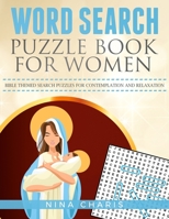 Word Search Puzzle Book for Women: Bible Themed Search Puzzles for Contemplation and Relaxation 1691234877 Book Cover