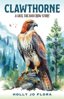 Clawthorne: A Jack the Bad Crow Story B0FBDLR5L2 Book Cover