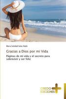 Gracias a Dios Por Mi Vida 3639520475 Book Cover