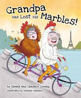 Grandpa Has Lost His Marbles 1631778579 Book Cover