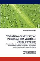 Production and diversity of indigenous leaf vegetable 3843373337 Book Cover