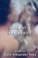 Diary of a Sex Addict 1466258861 Book Cover