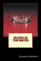 Blood in the Water 1544681801 Book Cover