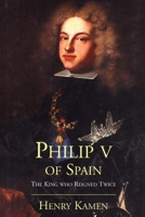 Philip V of Spain 0300087187 Book Cover