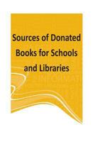 Sources of Donated Books for Schools and Libraries 1500821020 Book Cover