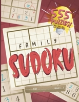 Family Sudoku. Sudoku for Kids with Sudoku Puzzles for Adults Too!: Logic Puzzle Book For All Ages. Challenges Range From Easy to Very Hard. Kids and ... Book! 4x4, 6x6, 8x8,9x9, 16x16, And 25x25! 1735770825 Book Cover
