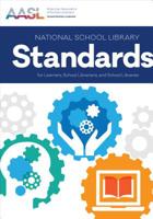 National School Library Standards for Learners, School Librarians, and School Libraries 0838915795 Book Cover