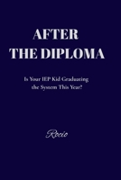 After the Diploma: A Raw and Honest Transition Guide for Autistic Young Adults and the Parents Surviving It With Them. B0GXPSXYRL Book Cover