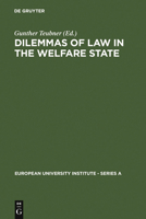 Dilemmas of Law in the Welfare State 3110104954 Book Cover