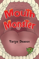 Mouth Monster 1838756000 Book Cover
