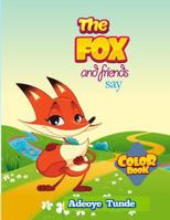 The Fox and Friends Say (Jumbo Coloring Book) 1497582180 Book Cover