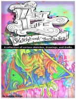 Art Life Sketchbook Series Vol.2: A Collection of Various Sketches, Drawings and Drafts. 1530351308 Book Cover