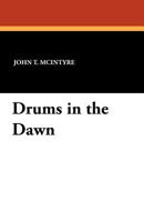 Drums in the Dawn 1434423409 Book Cover