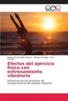 Efectos del ejercicio físico con entrenamiento vibratorio 6202141050 Book Cover