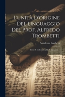 L'unità D'origine Del Linguaggio Del Prof. Alfredo Trombetti: Errori E Deficienze [di] P. Lucchetti... (Italian Edition) 1022630091 Book Cover
