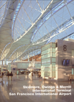 Skidmore, Owings & Merrill, International Terminal, San Francisco International Airport: Opus 64 3932565649 Book Cover