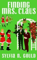 Finding Mrs. Claus 170188920X Book Cover