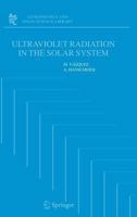 Ultraviolet Radiation in the Solar System 1402037260 Book Cover