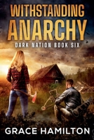 Withstanding Anarchy (Dark Nation) B0DYL5317L Book Cover