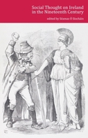 Social Thought on Ireland in the Nineteenth Century 1904558666 Book Cover