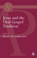 Jesus And The Oral Gospel Tradition (Academic Paperback) 0567040909 Book Cover