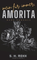 Mein Für Immer, Amorita (Amorita-Reihe 1) 3741298808 Book Cover