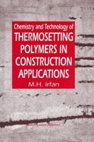 Chemistry and Technology of Thermosetting Polymers in Construction Applications 9401060797 Book Cover