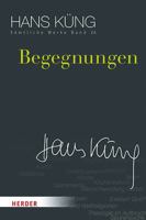 Begegnungen (Hans Kung Samtliche Werke) (German Edition) 3451352249 Book Cover