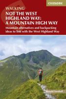 Not the West Highland Way: A Mountain High Way 1786311879 Book Cover