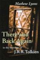 There and Back Again: In the Footsteps of J.R.R. Tolkien's England (In the Footsteps) 1860111394 Book Cover