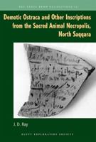Demotic Ostraca and Other Inscriptions from the Sacred Animal Necropolis, North Saqqara 0856982172 Book Cover