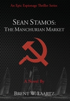 Sean Stamos: The Manchurian Market 0998205435 Book Cover