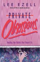 Private Obsessions 0849990912 Book Cover